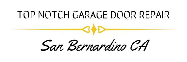 Top Notch Garage Door Repair San Bernardino CA